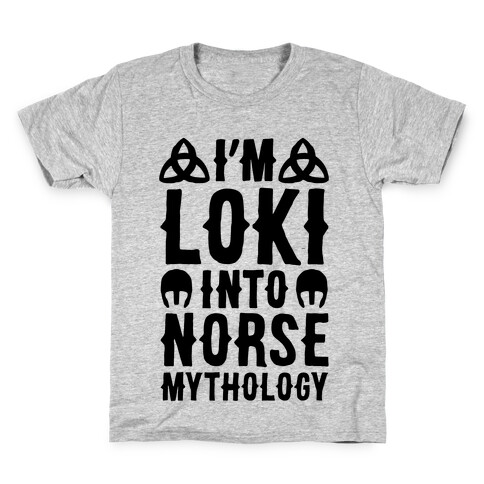 I'm Loki Into Norse Mythology Kids T-Shirt