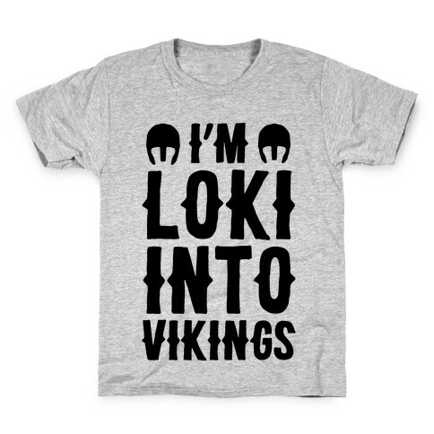 I'm Loki Into Vikings Kids T-Shirt