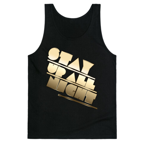 Stay Up All Night Tank Top