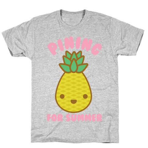 Pining for Summer T-Shirt