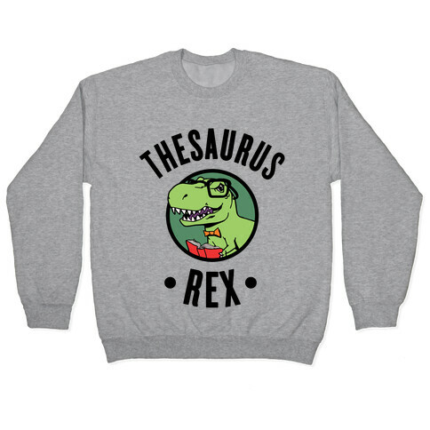 Thesaurus Rex Pullover