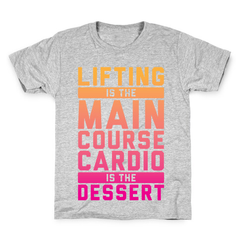 Lifting Main Course Cardio Dessert Kids T-Shirt