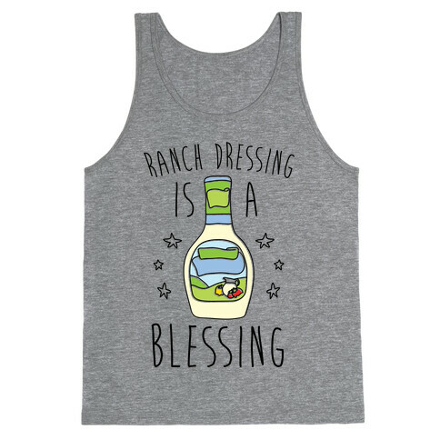 Ranch Dressing Is A Blessing Tank Top