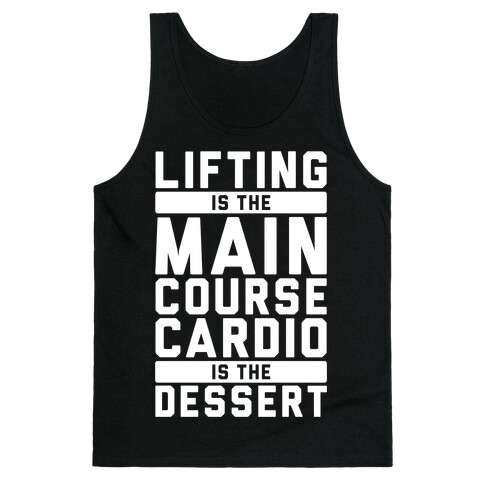 Lifting Main Course Cardio Dessert Tank Top
