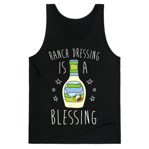 Ranch Dressing Is A Blessing Tank Top