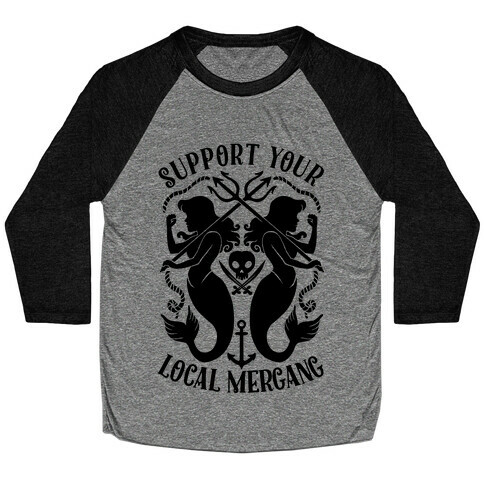 Support Your Local Mergang Baseball Tee