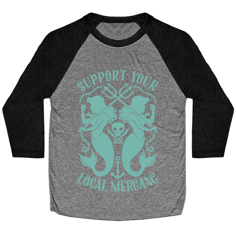 Support Your Local Mergang Baseball Tee