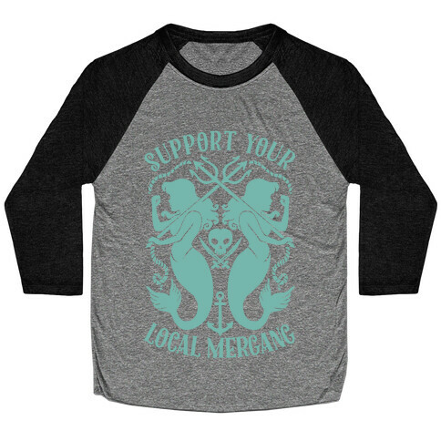 Support Your Local Mergang Baseball Tee