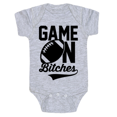 Game On Bitches Football Baby One-Piece