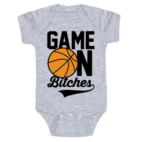 Game On Bitches Basketball Baby One-Piece
