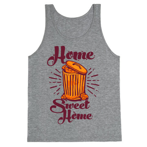 Home Sweet Home Garbage Can Tank Top