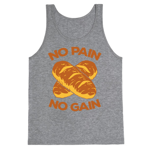 No Pain No Gain Tank Top