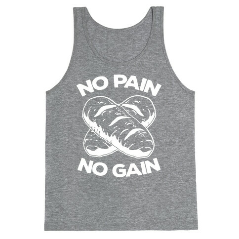 No Pain No Gain Tank Top