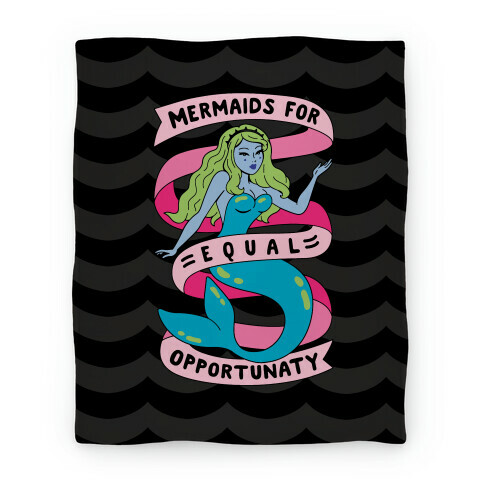 Mermaids For Equal Opportunaty Blanket