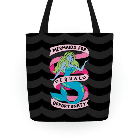 Mermaids For Equal Opportunaty Tote