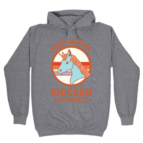 Professional Unicorn Whisperer Hooded Sweatshirt