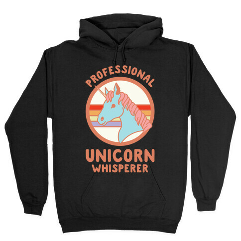 Professional Unicorn Whisperer Hooded Sweatshirt