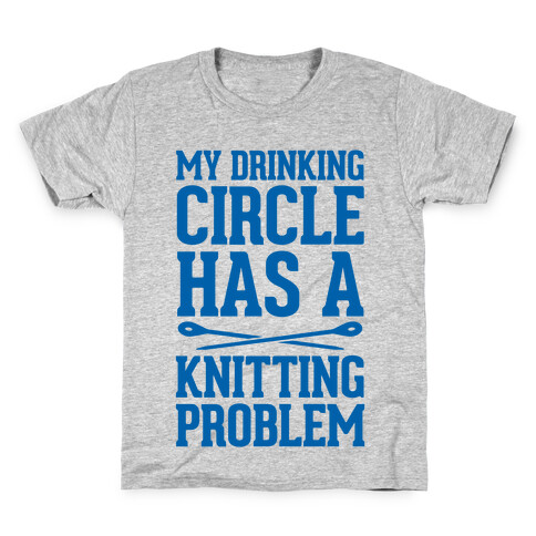 My Drinking Circle Has a Knitting Problem Kids T-Shirt