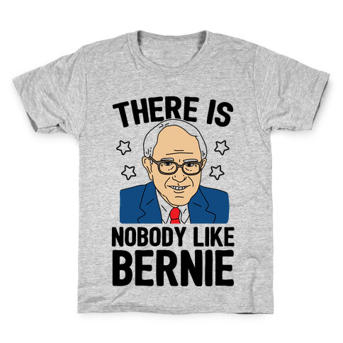 There Is Nobody Like Bernie Kids T-Shirt