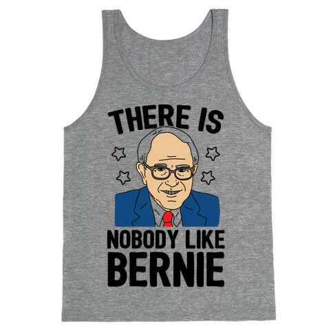 There Is Nobody Like Bernie Tank Top