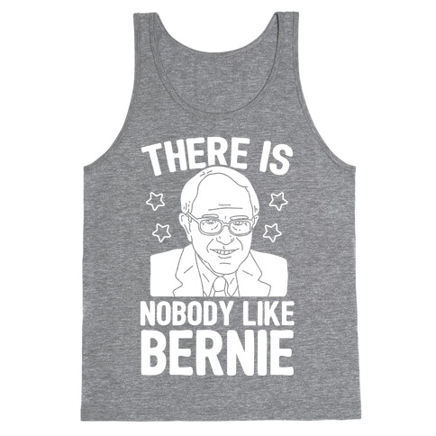 There Is Nobody Like Bernie Tank Top