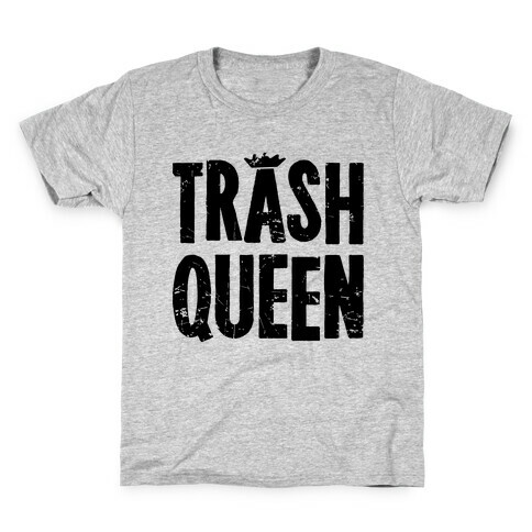 Trash Queen Kids T-Shirt