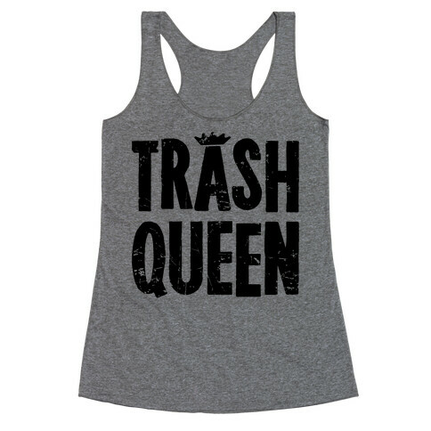 Trash Queen Racerback Tank Top