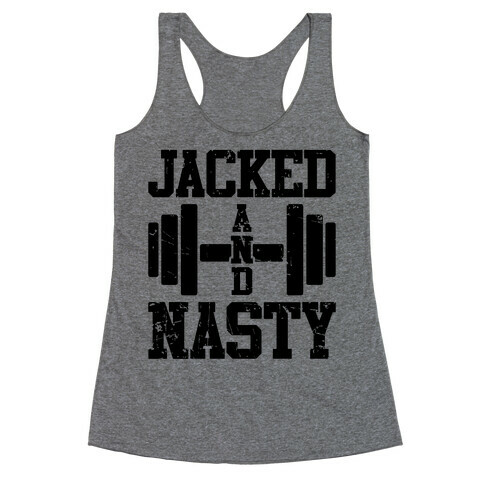 Jacked And Nasty Racerback Tank Top