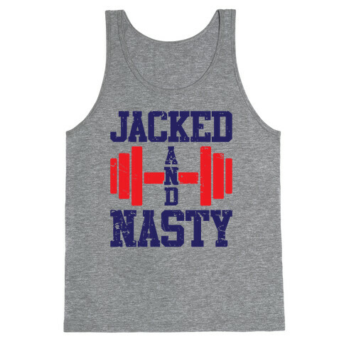 Jacked And Nasty Tank Top