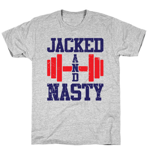 Jacked And Nasty T-Shirt