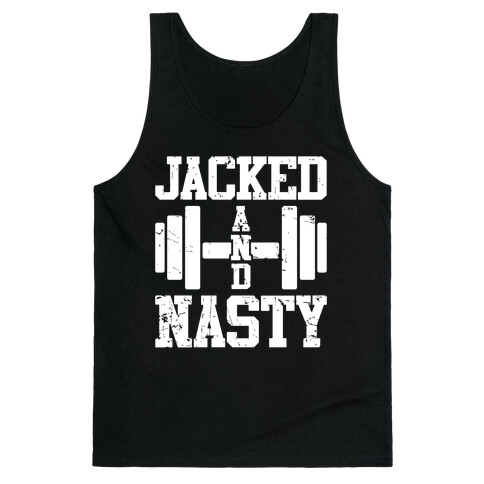 Jacked And Nasty Tank Top