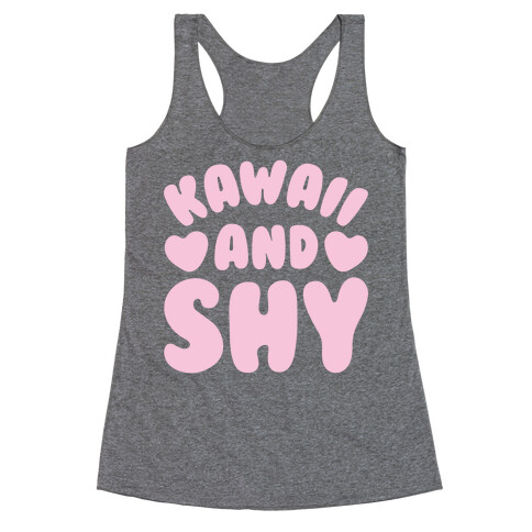 Kawaii and Shy Racerback Tank Top