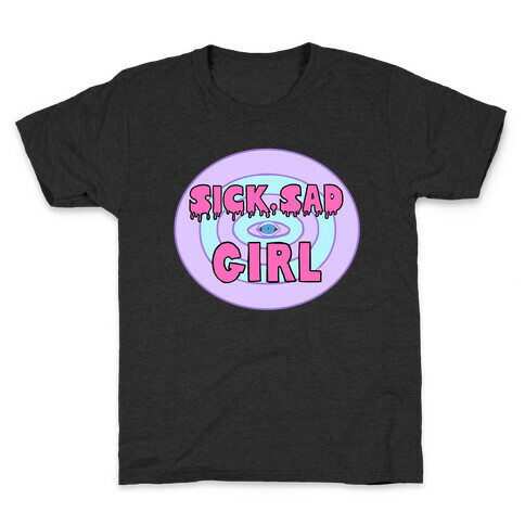 Sick Sad Girl Kids T-Shirt