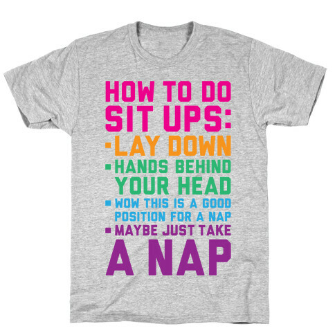 How To Do Sit Ups T-Shirt