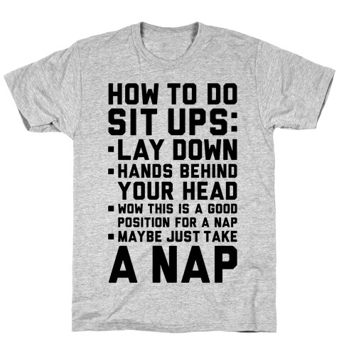 How To Do Sit Ups T-Shirt