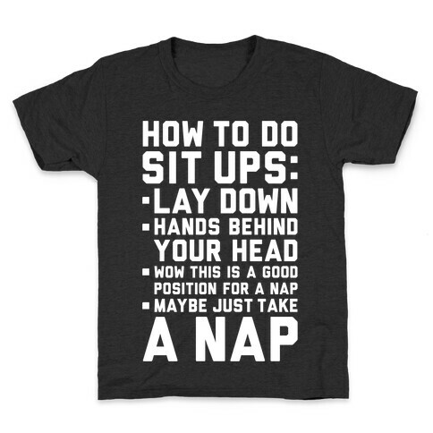 How To Do Sit Ups Kids T-Shirt