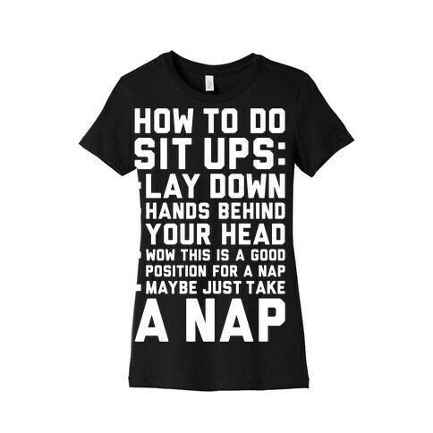 How To Do Sit Ups Womens T-Shirt