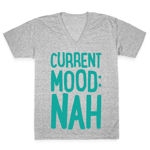 Current Mood Nah V-Neck Tee Shirt