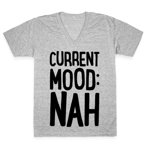 Current Mood Nah V-Neck Tee Shirt