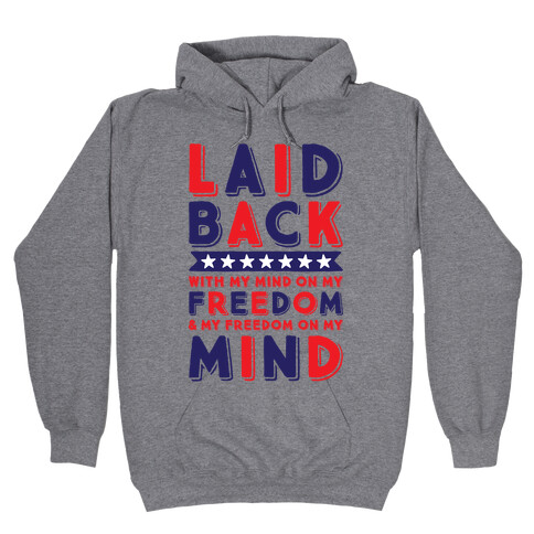 With My Mind On My Freedom Hooded Sweatshirt