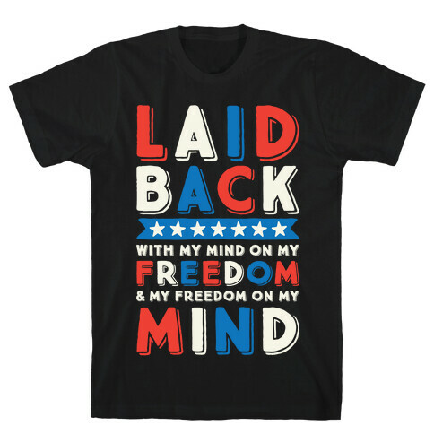 With My Mind On My Freedom T-Shirt