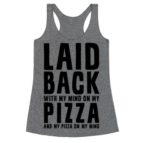 With My Mind On My Pizza Racerback Tank Top