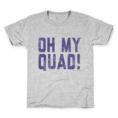 Oh My Quad Kids T-Shirt