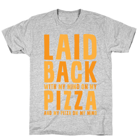 With My Mind On My Pizza T-Shirt