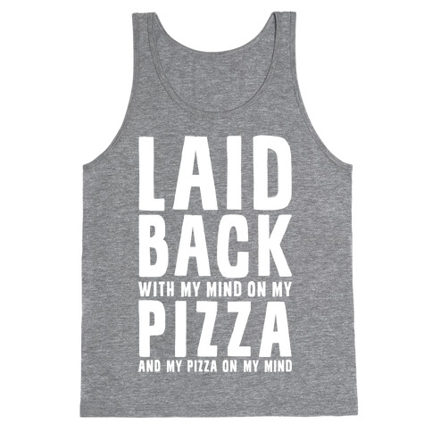 With My Mind On My Pizza Tank Top