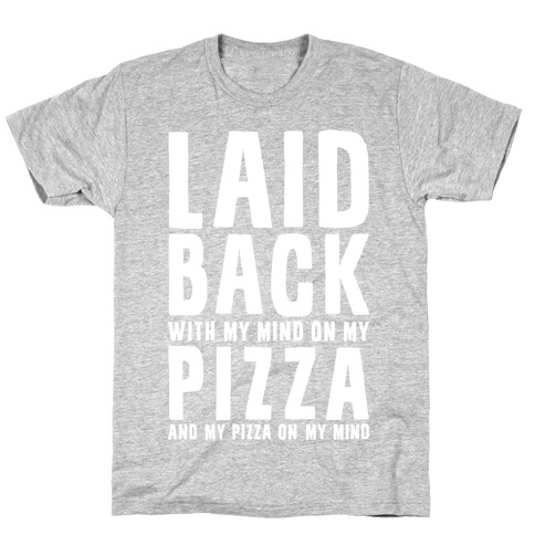 With My Mind On My Pizza T-Shirt