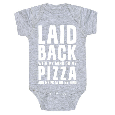 With My Mind On My Pizza Baby One-Piece