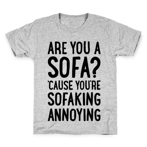 Are You A Sofa Kids T-Shirt