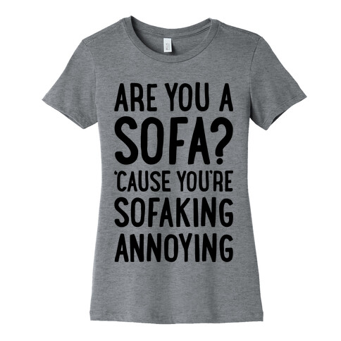 Are You A Sofa Womens T-Shirt