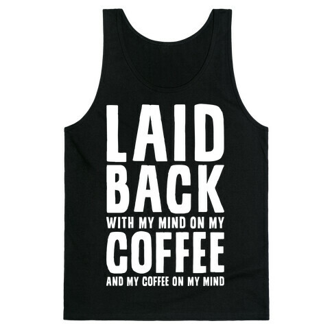 With My Mind On My Coffee Tank Top